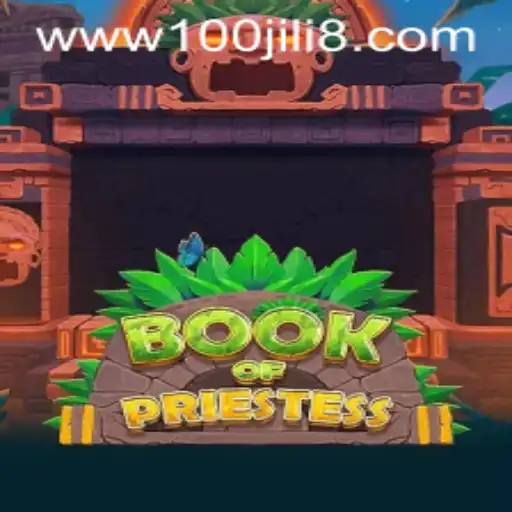 Exploring the Mystical World of BookOfPriestess and the Power of 100JILI